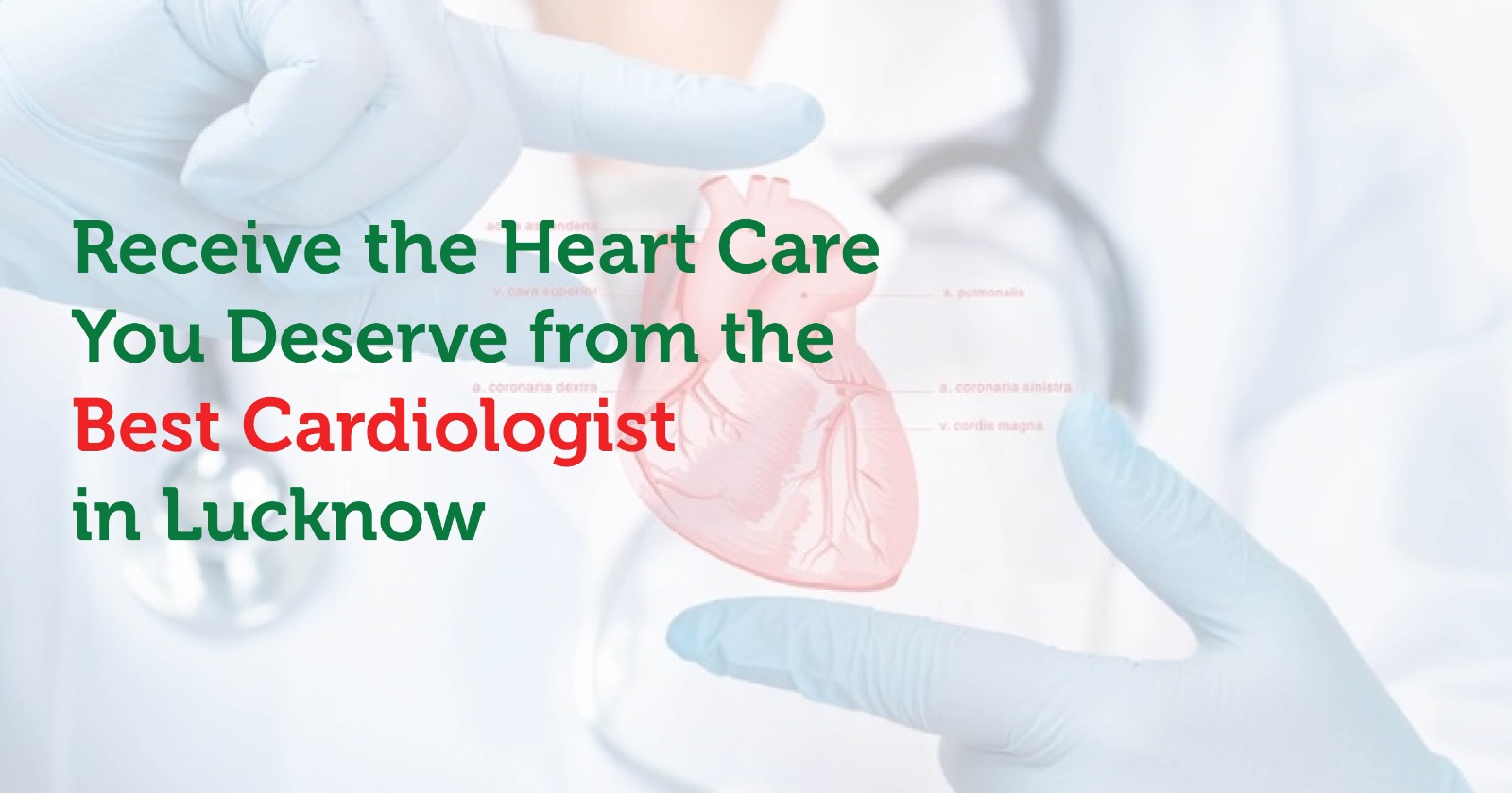 Best cardiologist in Lucknow